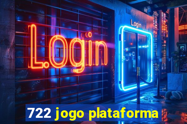 722 jogo plataforma